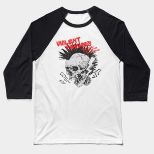 Violent punk Baseball T-Shirt